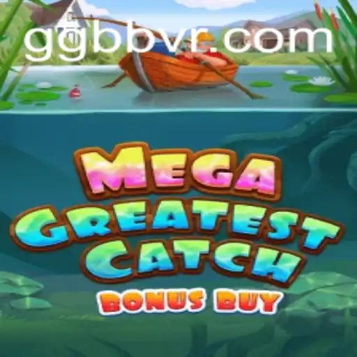 Explorando o Mundo de MegaGreatestCatchBonusBuy: Um Novo Horizonte no Mercado de Jogos